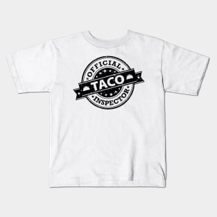 Official Taco Inspector - black design Kids T-Shirt